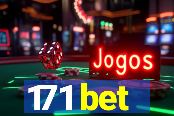 171 bet